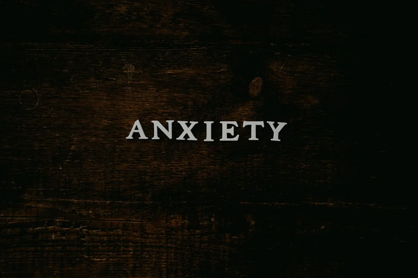 Anxiety